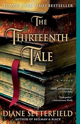 Diane Setterfield - The Thirteenth Tale
