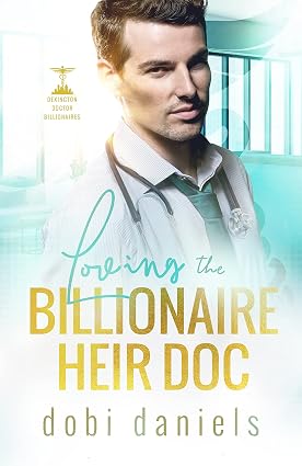 Dobi Daniels - Loving the Billionaire Heir Doc